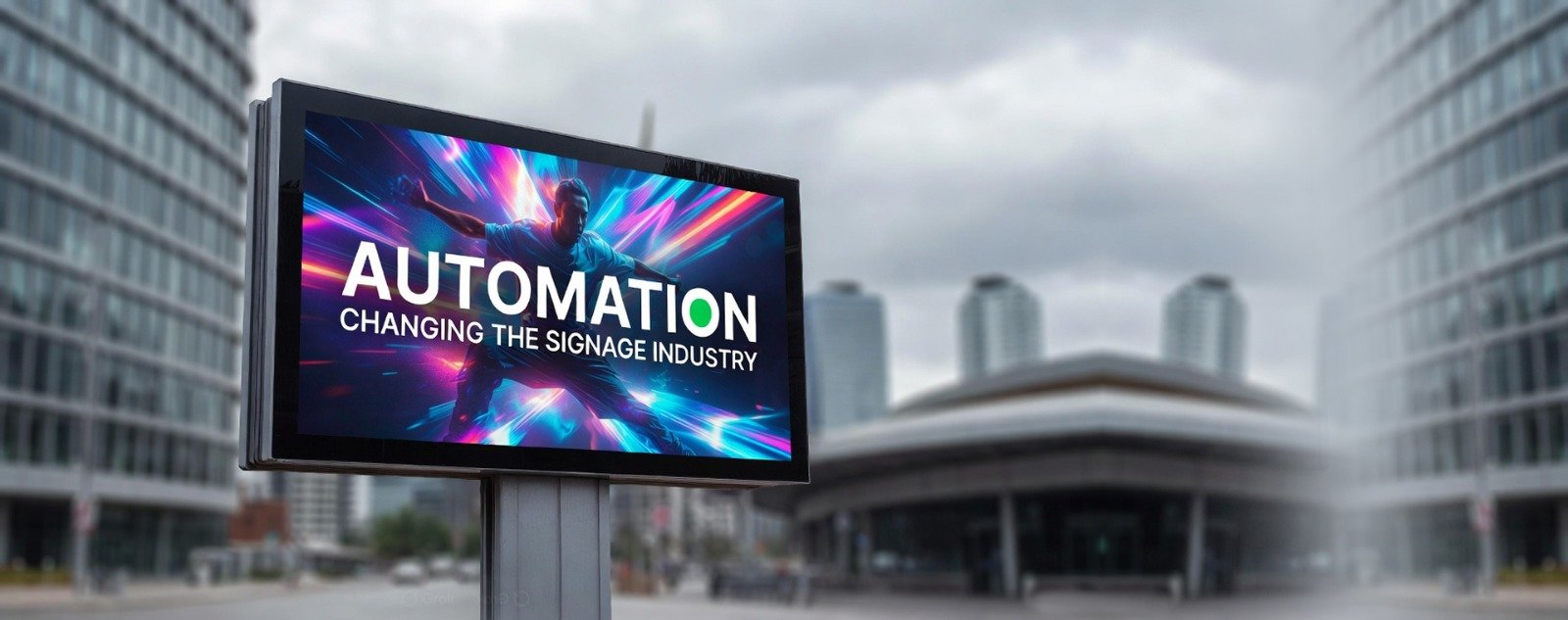 How Automation is Changing the Signage Industry
